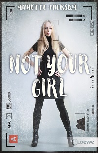 Not Your Girl Buchtipp Loewe Verlag