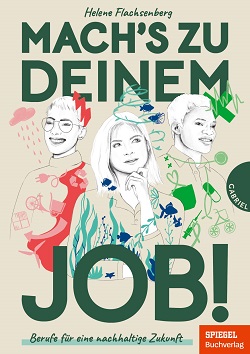 Helene Flachsenberg: Mach's zu deinem Job! | Cover: Gabriel, Thienemann-Esslinger